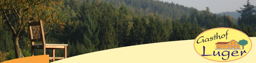 Gasthof Luger Julbach - Urlaub im M&uuml;hlviertel